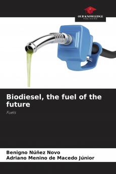 Biodiesel the fuel of the future