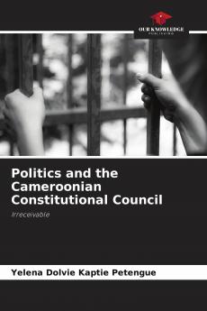 Politics and the Cameroonian Constitutional Council