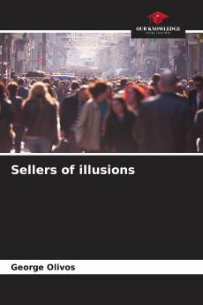 Sellers of illusions