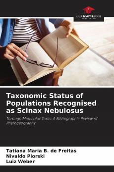 Taxonomic Status of Populations Recognised as Scinax Nebulosus