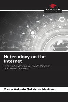 Heterodoxy on the Internet