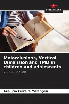 Malocclusions Vertical Dimension and TMD in children and adolescents