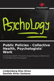 Public Policies - Collective Health Psychologists' Work