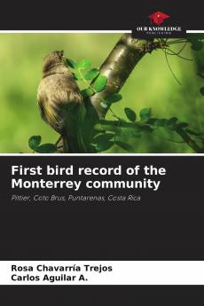 First bird record of the Monterrey community