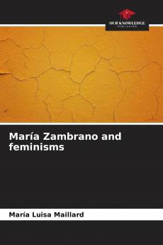 Mar��a Zambrano and feminisms