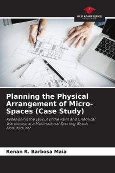 Planning the Physical Arrangement of Micro-Spaces (Case Study)