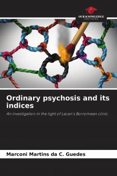 Ordinary psychosis and its indices