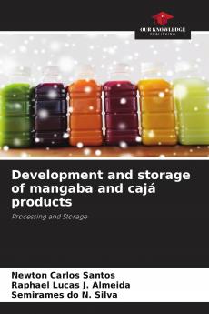 Development and storage of mangaba and caj�� products