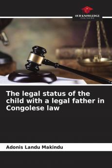 The legal status of the child with a legal father in Congolese law