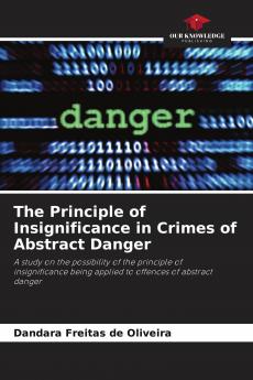 The Principle of Insignificance in Crimes of Abstract Danger