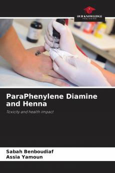ParaPhenylene Diamine and Henna