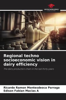 Regional techno socioeconomic vision in dairy efficiency