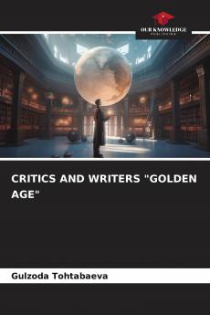 CRITICS AND WRITERS GOLDEN AGE