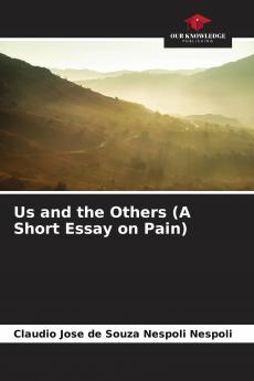 Us and the Others (A Short Essay on Pain)