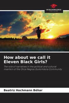 How about we call it Eleven Black Girls?