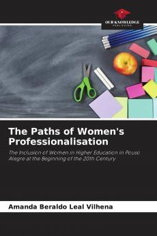 The Paths of Women's Professionalisation
