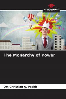 The Monarchy of Power