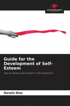 Guide for the Development of Self-Esteem