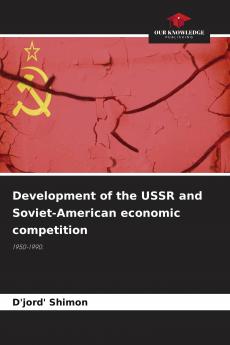 Development of the USSR and Soviet-American economic competition