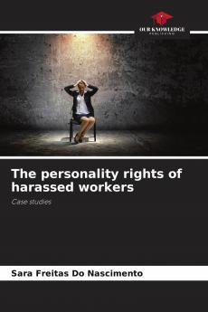 The personality rights of harassed workers