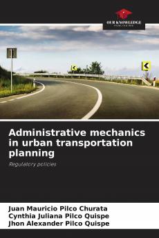Administrative mechanics in urban transportation planning