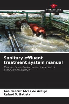 Sanitary effluent treatment system manual