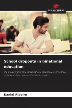 School dropouts in binational education