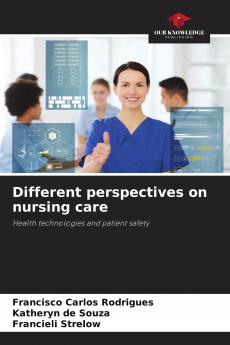 Different perspectives on nursing care