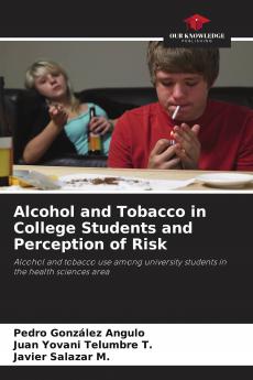Alcohol and Tobacco in College Students and Perception of Risk