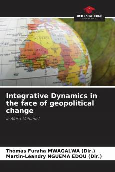 Integrative Dynamics in the face of geopolitical change