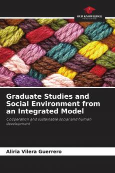 Graduate Studies and Social Environment from an Integrated Model