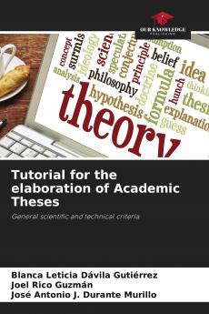 Tutorial for the elaboration of Academic Theses