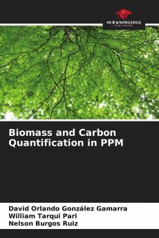 Biomass and Carbon Quantification in PPM