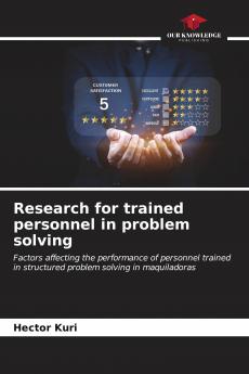 Research for trained personnel in problem solving
