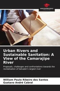 Urban Rivers and Sustainable Sanitation