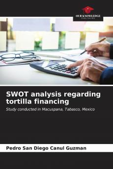 SWOT analysis regarding tortilla financing