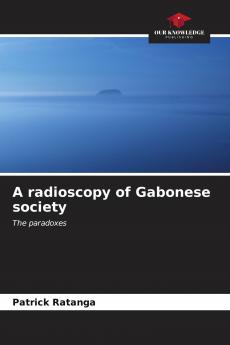 A radioscopy of Gabonese society