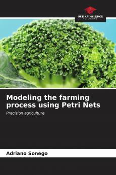 Modeling the farming process using Petri Nets