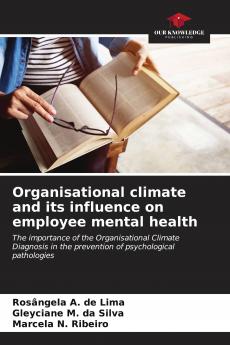 Organisational climate and its influence on employee mental health