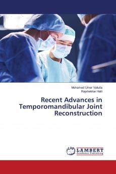 Recent Advances in Temporomandibular Joint Reconstruction