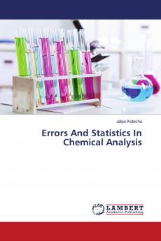 Errors And Statistics In Chemical Analysis