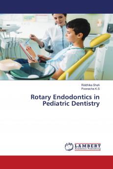 Rotary Endodontics in Pediatric Dentistry