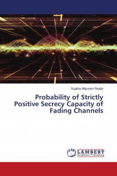 Probability of Strictly Positive Secrecy Capacity of Fading Channels
