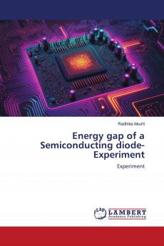 Energy gap of a Semiconducting diode- Experiment