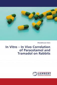In Vitro ��� In Vivo Correlation of Paracetamol and Tramadol on Rabbits