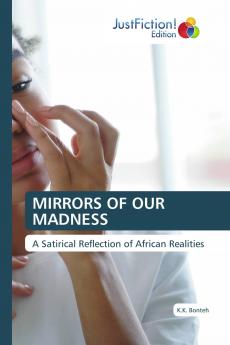 MIRRORS OF OUR MADNESS