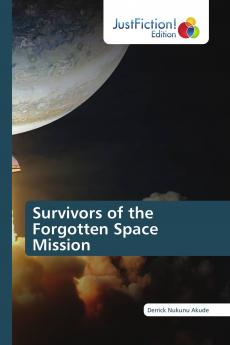 Survivors of the Forgotten Space Mission