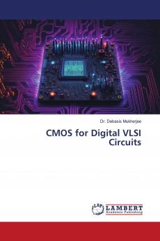 CMOS for Digital VLSI Circuits