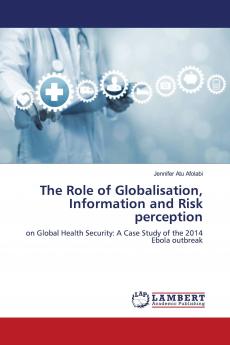 The Role of Globalisation Information and Risk perception