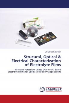 Strucural Optical & Electrical Characterization of Electrolyte Films